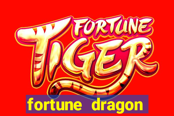 fortune dragon ganho certo